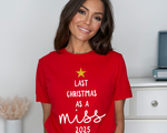 Load image into Gallery viewer, Last Christmas As A Miss T-Shirt Glitter Star and Choice of Year
