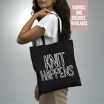 Load image into Gallery viewer, Knit Happens Tote Bag Funny Knitting Tote