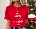 Load image into Gallery viewer, Last Christmas As A Miss T-Shirt Glitter Star and Choice of Year