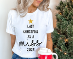 Load image into Gallery viewer, Last Christmas As A Miss T-Shirt Glitter Star and Choice of Year