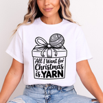 Load image into Gallery viewer, All I Want for Christmas is Yarn T-Shirt