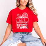Load image into Gallery viewer, All I Want for Christmas is Yarn T-Shirt