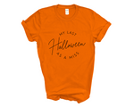 Load image into Gallery viewer, Last Halloween As A Miss Unisex T-Shirt