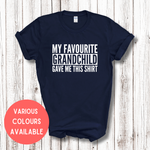 Load image into Gallery viewer, My Favourite Grandchild Gave Me This Shirt Adult T-shirt