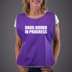 Load image into Gallery viewer, Drug Round In Progress Adult Reflective Border Polyester Tabard