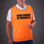 Load image into Gallery viewer, Drug Round In Progress Adult Reflective Border Polyester Tabard