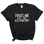 Load image into Gallery viewer, a black t - shirt that says trust me i'm an account