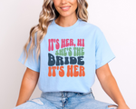 Load image into Gallery viewer, It's Me, Hi I'm The Bride It's Me She's The Bride Bride To Be T-Shirt Bachelorette Hen Party