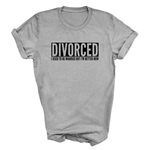 Load image into Gallery viewer, Divorced I Used To Be Married But I'm Better Now Funny T-Shirt