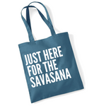 Load image into Gallery viewer, Just Here For The Savasana Lightweight Cotton Tote Bag
