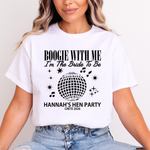 Load image into Gallery viewer, Boogie With Me I'm The Bride To Be Personalised Hen Party Shirts (Black)