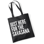 Load image into Gallery viewer, Just Here For The Savasana Lightweight Cotton Tote Bag