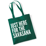 Load image into Gallery viewer, Just Here For The Savasana Lightweight Cotton Tote Bag