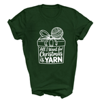Load image into Gallery viewer, All I Want for Christmas is Yarn T-Shirt