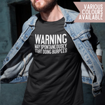 Load image into Gallery viewer, Warning May Spontaneously Start Doing Burpees Funny Adult Fitness Tshirt
