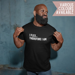 Load image into Gallery viewer, I Flex... Therefore I Am Adult Tshirt