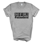 Load image into Gallery viewer, Dad of Girls #outnumbered Mens T-Shirt