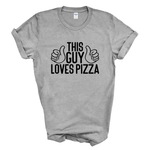 Load image into Gallery viewer, This Guy Loves Pizza T-Shirt