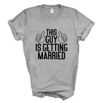 Load image into Gallery viewer, This Guy Is Getting Married Mens T-Shirt