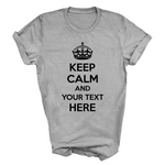 Load image into Gallery viewer, Personalised Custom Keep Calm Adult T Shirt Custom Text Shirt