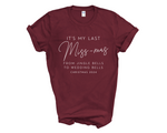 Load image into Gallery viewer, It's My Last Miss-Mas Christmas 2026 Last Christmas As Miss Unisex T-Shirt
