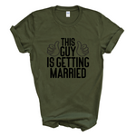 Load image into Gallery viewer, This Guy Is Getting Married Mens T-Shirt
