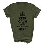 Load image into Gallery viewer, Personalised Custom Keep Calm Adult T Shirt Custom Text Shirt