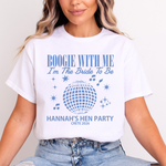 Load image into Gallery viewer, Boogie With Me I'm The Bride To Be Personalised Hen Party Shirts (Carolina)
