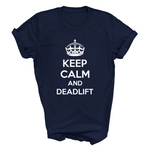 Load image into Gallery viewer, Keep Calm And Deadlift Funny Adult Fitness Tshirt