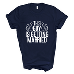 Load image into Gallery viewer, This Guy Is Getting Married Mens T-Shirt