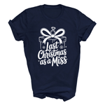 Load image into Gallery viewer, Last Christmas As A Miss T-Shirt Ladies Festive Bride-to-Be T-Shirt