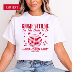 Load image into Gallery viewer, Boogie With Me I'm The Bride To Be Personalised Hen Party Shirts (Pink)