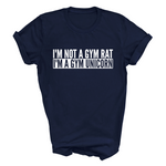 Load image into Gallery viewer, I'm Not A Gym Rat I'm A Gym Unicorn Tshirt