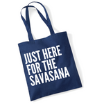 Load image into Gallery viewer, Just Here For The Savasana Lightweight Cotton Tote Bag