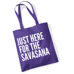 Load image into Gallery viewer, Just Here For The Savasana Lightweight Cotton Tote Bag