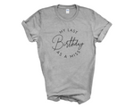Load image into Gallery viewer, Last Birthday As A Miss Unisex T-Shirt