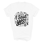 Load image into Gallery viewer, I Said Yes Adult Engagement T-Shirt Bride To Be Doodle Design Engaged Tee