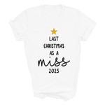 Load image into Gallery viewer, Last Christmas As A Miss T-Shirt Glitter Star and Choice of Year