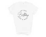 Load image into Gallery viewer, Last Birthday As A Miss Unisex T-Shirt