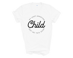 Load image into Gallery viewer, My Least Annoying Child Got Me This Shirt Adult Unisex T-Shirt