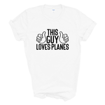 Load image into Gallery viewer, This Guy Loves Planes T-Shirt