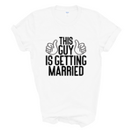 Load image into Gallery viewer, This Guy Is Getting Married Mens T-Shirt