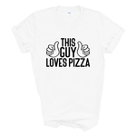 Load image into Gallery viewer, This Guy Loves Pizza T-Shirt
