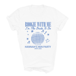Load image into Gallery viewer, Boogie With Me I'm The Bride To Be Personalised Hen Party Shirts (Carolina)