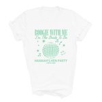 Load image into Gallery viewer, Boogie With Me I'm The Bride To Be Personalised Hen Party Shirts (Mint)