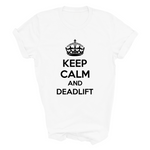 Load image into Gallery viewer, Keep Calm And Deadlift Funny Adult Fitness Tshirt