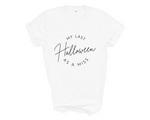 Load image into Gallery viewer, Last Halloween As A Miss Unisex T-Shirt