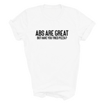 Load image into Gallery viewer, Abs Are Great But Have You Tried Pizza? Funny Adult Fitness Tshirt