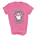 Load image into Gallery viewer, Ain’t No Ghost Like The Holy Ghost T-Shirt