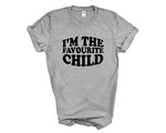 Load image into Gallery viewer, I'm The Favourite Child Adult T-shirt